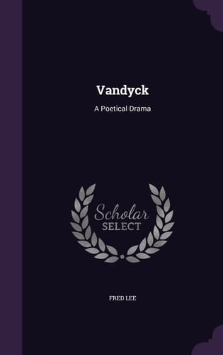 Vandyck A Poetical Drama