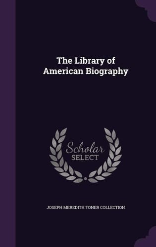 The Library of American Biography