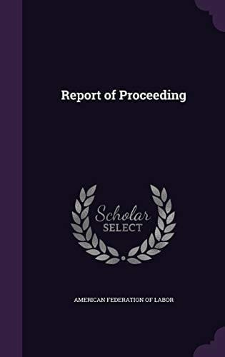 Report of Proceeding