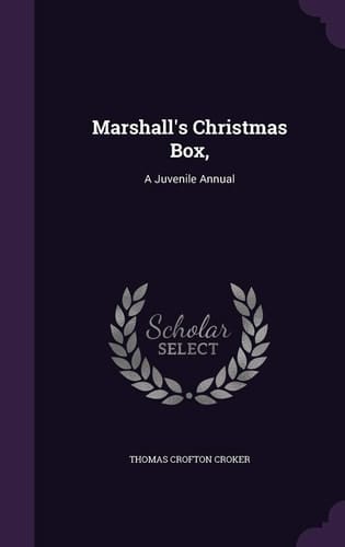 Marshall's Christmas Box, A Juvenile Annual