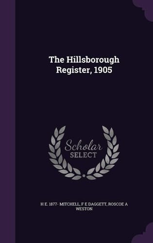 The Hillsborough Register, 1905