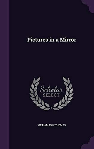 Pictures in a Mirror