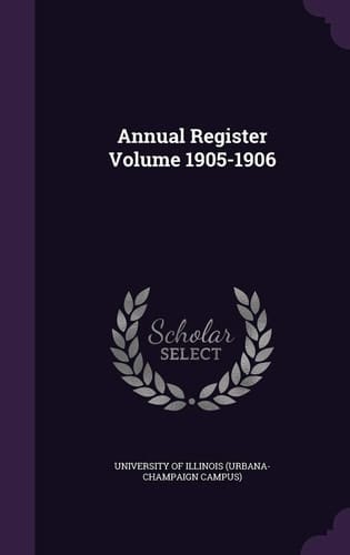 Annual Register Volume 1905-1906