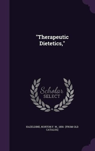 Therapeutic Dietetics,