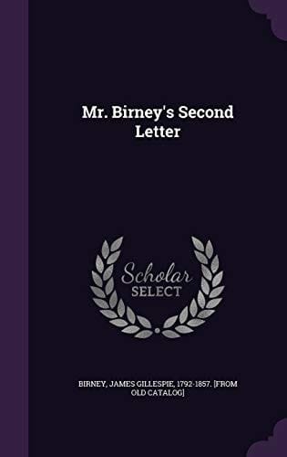 Mr. Birney's Second Letter