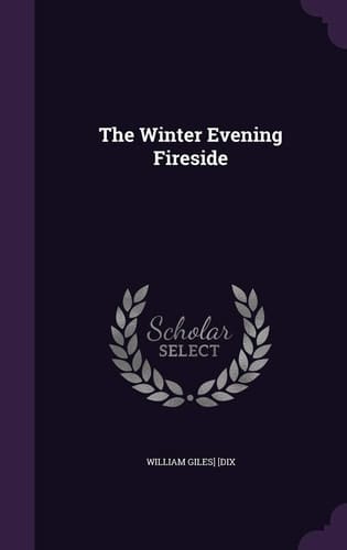 The Winter Evening Fireside