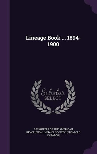 Lineage Book ... 1894-1900