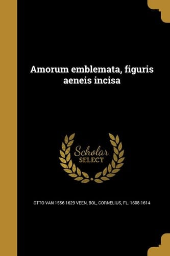 Amorum Emblemata, Figuris Aeneis Incisa