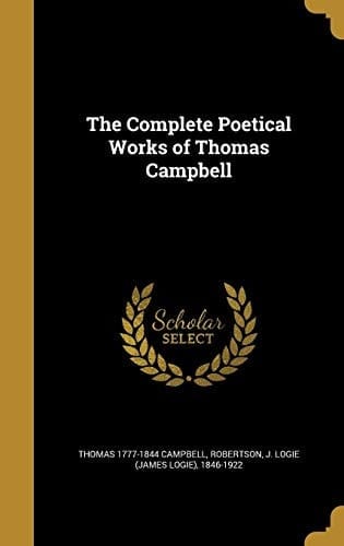 The Complete Poetical Works of Thomas Campbell