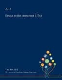 Essays on the Investment Effect