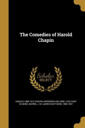 The Comedies of Harold Chapin