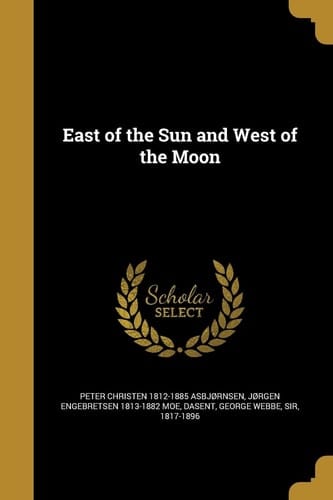 East of the Sun and West of the Moon