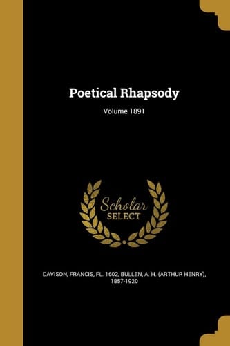 Poetical Rhapsody; Volume 1891
