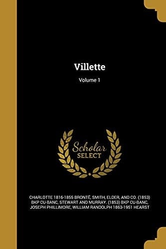 Villette; Volume 1