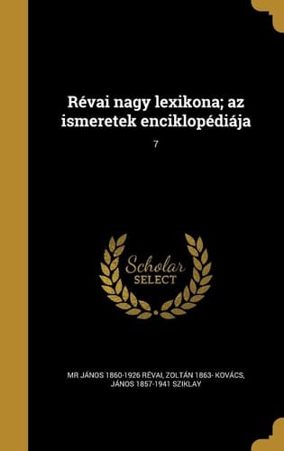 Révai nagy lexikona; az ismeretek enciklopédiája; 7