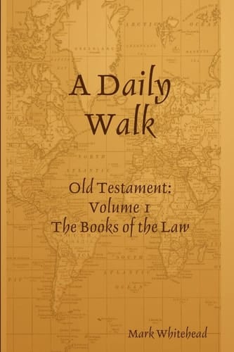 A Daily Walk: The Books of the Law