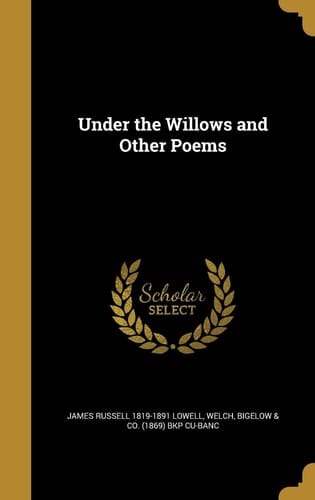 Under the Willows and Other Poems