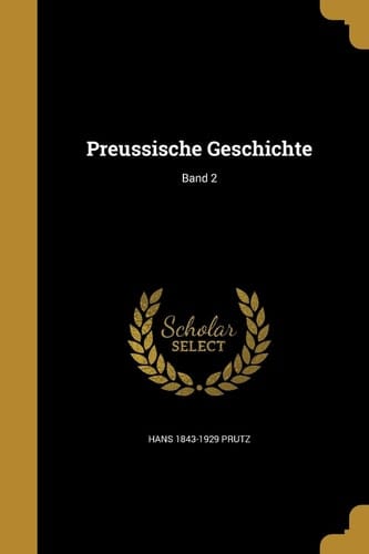 Preussische Geschichte; Band 2