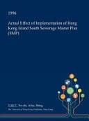Actual Effect of Implementation of Hong Kong Island South Sewerage Master Plan (SMP)