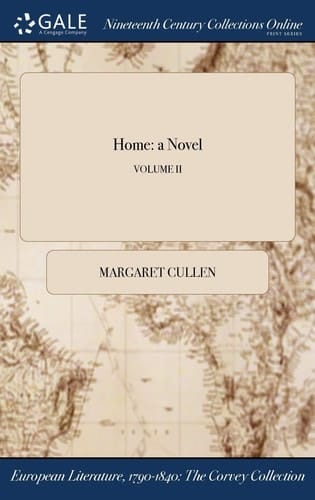 Home A Novel; Volume II