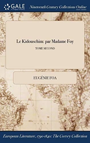 Le Kidouschim par Madame Foy; TOME SECOND