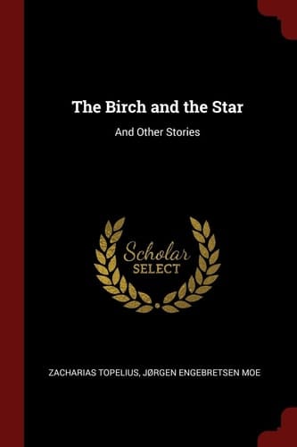 The Birch and the Star: And Other Stories