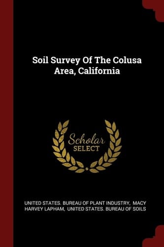 Soil Survey Of The Colusa Area, California