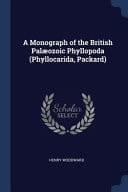 A Monograph of the British Palæozoic Phyllopoda (Phyllocarida, Packard)