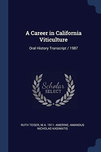 A Career in California Viticulture Oral History Transcript / 1987