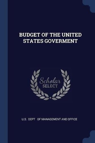 Budget of the United States Goverment