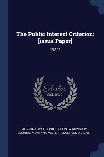 The Public Interest Criterion [Issue Paper]: 1980?