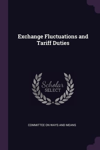 Exchange Fluctuations and Tariff Duties
