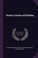 Bulwer's Drama of Richelieu