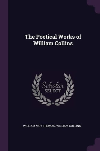 The Poetical Works of William Collins
