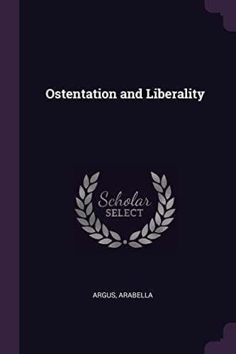 Ostentation and Liberality