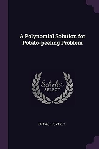 A Polynomial Solution for Potato-Peeling Problem