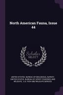 North American Fauna, Issue 44