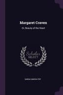 Margaret Craven Or, Beauty of the Heart