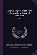Annual Report of the New Jersey State Board of Education 1864
