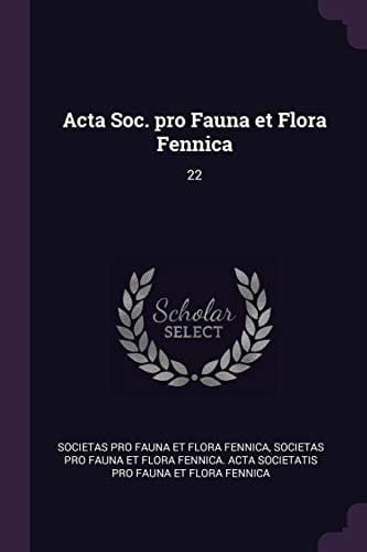Acta Soc. Pro Fauna Et Flora Fennica 22
