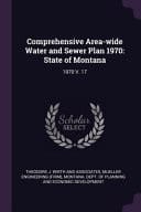 Comprehensive Area-Wide Water and Sewer Plan 1970 State of Montana: 1970 V. 17