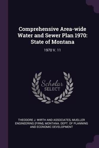 Comprehensive Area-Wide Water and Sewer Plan 1970 State of Montana: 1970 V. 11