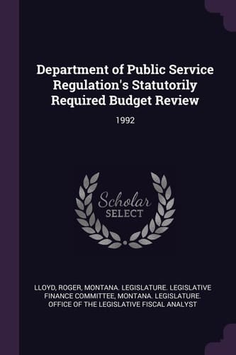 Department of Public Service Regulation's Statutorily Required Budget Review 1992