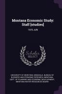 Montana Economic Study Staff [studies]: 1970 JUN