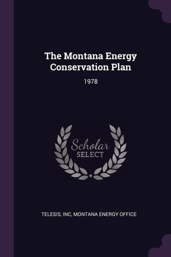 The Montana Energy Conservation Plan 1978