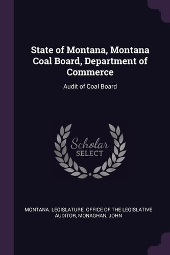 State of Montana, Montana Coal Board, Department of Commerce Audit of Coal Board