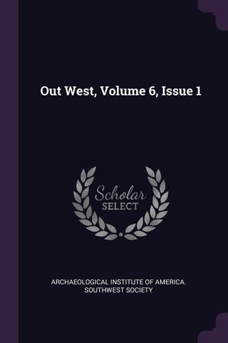 Out West, Volume 6, Issue 1