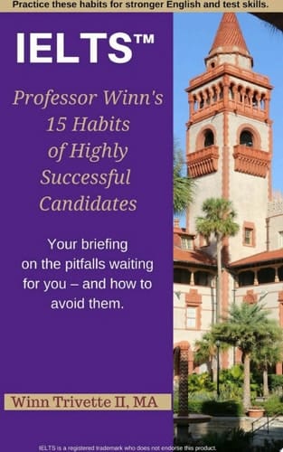 Professor Winn's 15 Habits of Highly Successful IELTS™ Candidates