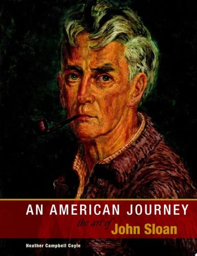 An American Journey: The Art of John Sloan