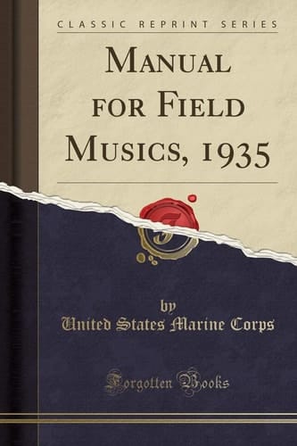 Manual for Field Musics, 1935 (Classic Reprint)